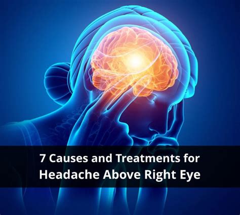 7 Causes of Headache Above Right Eye and How to Treat It