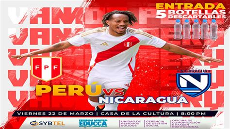 Te Invitamos A Disfrutar El Partido Amistoso Entre Perú Vs Nicaragua