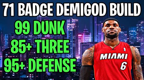 BEST BUILD NBA 2K21 NEXT GEN 71 BADGE DEMIGOD BUILD 2K21 NEXT GEN