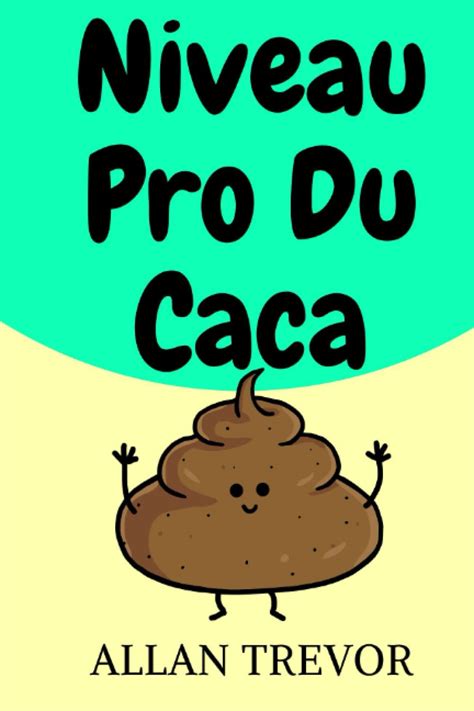 Buy Niveau Pro Du Caca Guide De La Puanteur Pour Soulager La Et