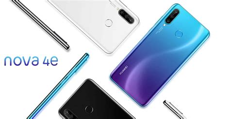 Huawei Nova 4e Official 6GB RAM Triple 24MP Cameras More