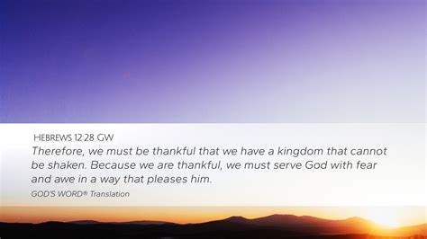 Hebrews 12 28 GW Desktop Wallpaper Therefore We Must Be Thankful