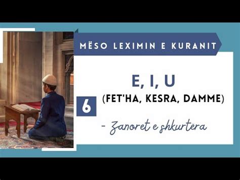 6 E I U Fet ha Kesra Damme Zanoret e shkurtëra Mëso leximin