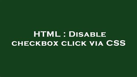 Html Disable Checkbox Click Via Css Youtube