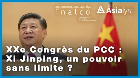 Xxe Congr S Du Pcc Xi Jinping Un Pouvoir Sans Limite Youtube