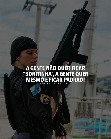 Frase De Motivacao Policial Ideas In Frasespositivasmotivadoras