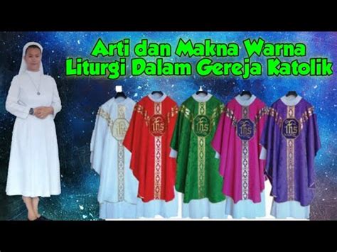 Warna Liturgi Dalam Gereja Katolik YouTube