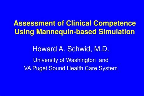 Ppt Assessment Of Clinical Competence Using Mannequin Based