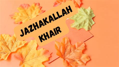 Jazakallah Khair Meaning Usage And Its Significance In Islam