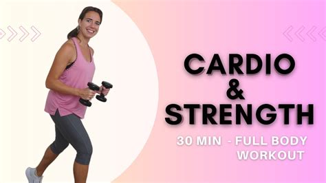 Minute Full Body Cardio And Strength Workout With Light Dumbbells