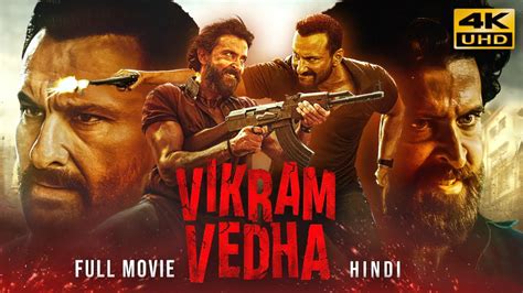 Vikram Vedha Hindi Full Movie Starring Hrithik Roshan Saif