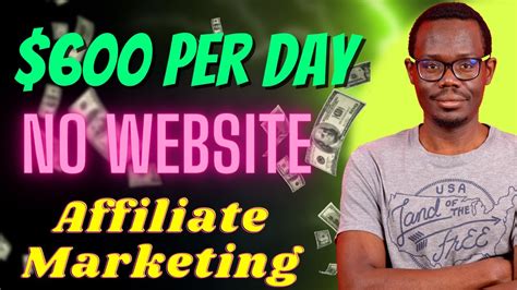 How Make 600 Per Day Affiliate Marketing Without A Website YouTube