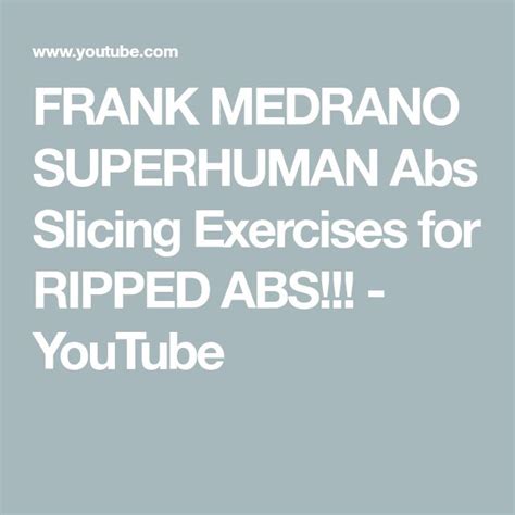 Frank Medrano Superhuman Abs Slicing Exercises For Ripped Abs