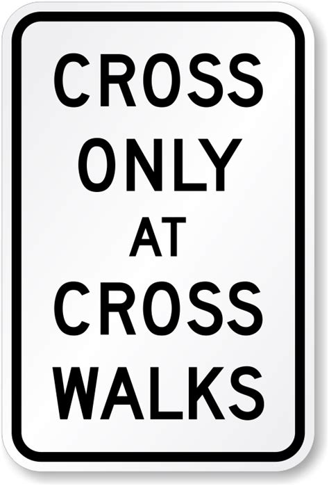 Pedestrian Crosswalk Signs