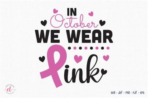 In October We Wear Pink Svg Graphic By Craftlabsvg · Creative Fabrica