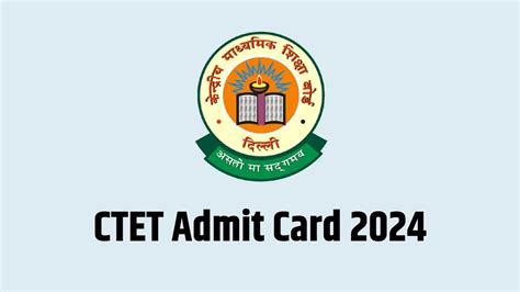 Ctet Admit Card 2024 Date Cbse Board May Soon Release Ctet Admit Card