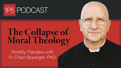 The Collapse Of Moral Theology With Fr Chad Ripperger Youtube