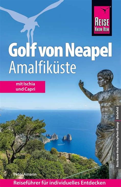 Reise Know How Reisef Hrer Golf Von Neapel Amalfik Ste Peter Amann