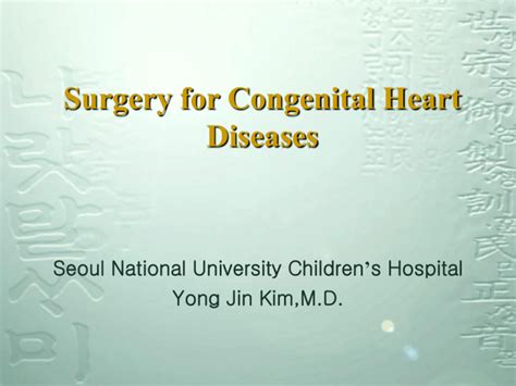 Surgery for Congenital Heart Diseases