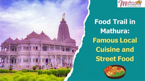 PPT - Food Trail in Mathura: Famous Local Cuisine and Street Food ...