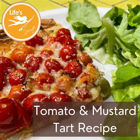 Authentic French Tomato And Mustard Tart —