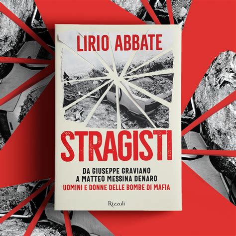 Liberainformazione Mafia Stragisti Di Lirio Abbate Presentato Oggi A