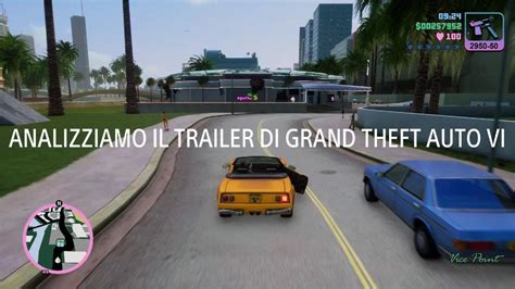 Analizziamo Insieme Il Trailer Di Grand Theft Auto VI YouTube