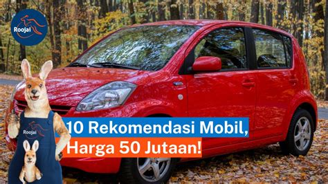 Rekomendasi Mobil Harga Jutaan