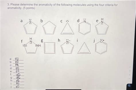 [Solved]: 3. Please determine the aromaticity of the follow