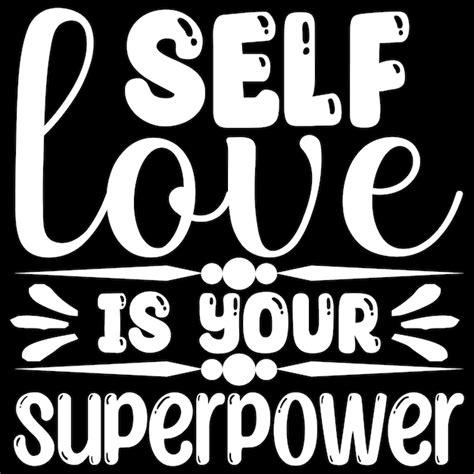 Premium Vector Self Love Is Your Super Power