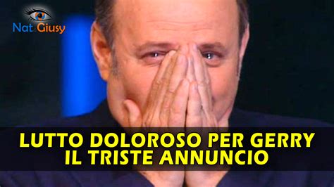 Lutto Per Gerry Scotti Lannuncio Doloroso Sui Social