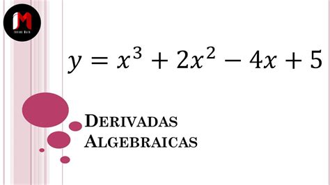 Derivadas Algebraicas F Rmulas B Sicas Para Derivar Ejercicio