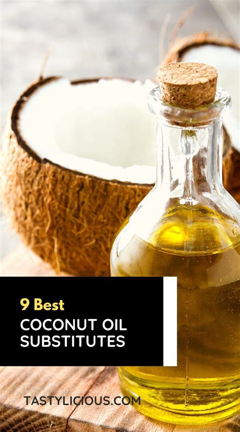 9 Best Coconut Oil Substitutes Everything You Need To Know Artofit