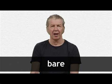 BARE - Learn the Meaning, Synonyms & Translations | Collins English ...