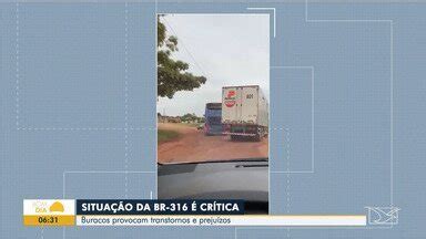 Bom Dia Mirante Buracos Provocam Transtornos E Preju Zos Na Br No