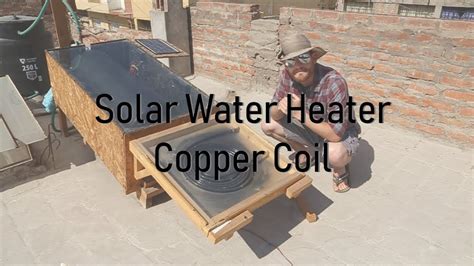 Solar Water Heater Copper Coil Youtube