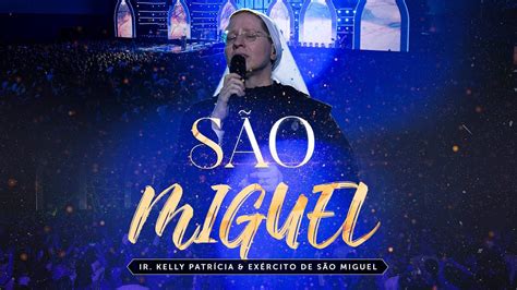 São Miguel DVD Ir Kelly Patrícia e exército de São Miguel Hesed