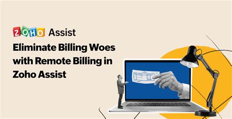 Remote Billing In Zoho Assist The Key To Streamlining Your Business