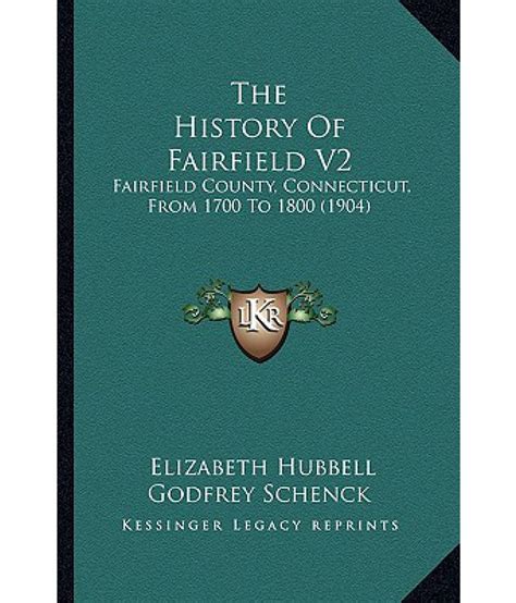 The History of Fairfield V2: Fairfield County, Connecticut, from 1700 ...