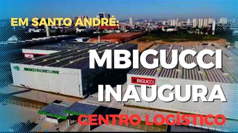 GERAÇÃO DE EMPREGO MBIGUCCI INAUGURA CENTRO DE LOGÍSTICA EM SANTO