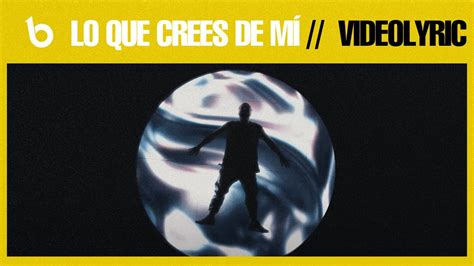 Ens Ame A Ver Lo Que Tu Vez Lo Que Crees De M Living Videolyric