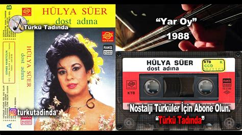 Hülya Süer Yar Oy 1988 Yüksek Kalite YouTube