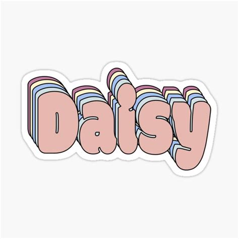 Daisy Name Sticker For Sale By Ashleymanheim Redbubble