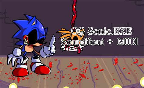 OG Sonic EXE Soundfont Sf2 MIDI Friday Night Funkin Modding Tools