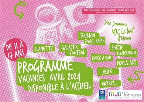 Vacances D Avril Le Programme Du P Le Jeunesse Mjc Le Trait D Union