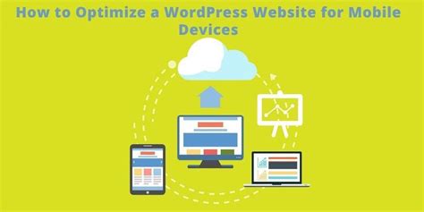 How To Optimize WordPress Website For Mobile Devices