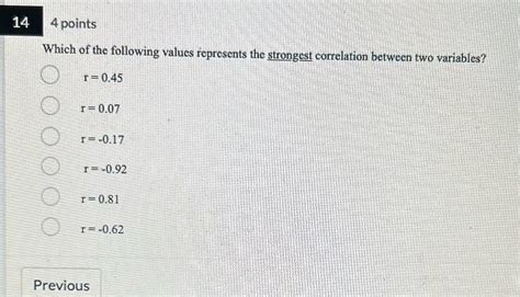 Solved 14 4 Points Which Of The Following Values Represents The