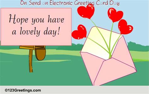 Send an Electronic Greeting Card Day Cards, Free Send an Electronic ...