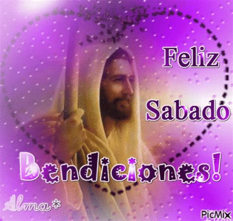 Feliz Sabado Jesus Feliz Sabado Jesus Happy Saturday Discover