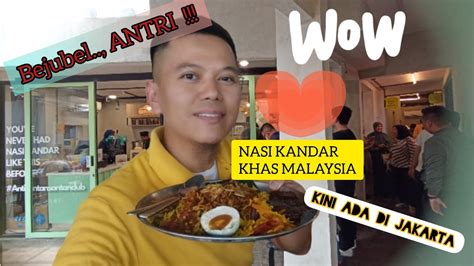 NASI KANDAR KINI ADA DI JAKARTA GAK PERLU JAUH JAUH LAGI KE NEGERI